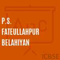 P.S. Fateullahpur Belahiyan Primary School Logo
