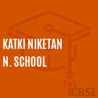 Katki Niketan N. School Logo