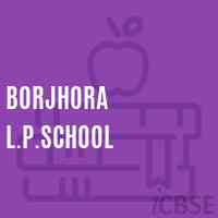 Borjhora L.P.School Logo