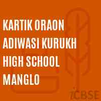 Kartik Oraon Adiwasi Kurukh High School Manglo Logo