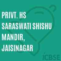 Privt. Hs Saraswati Shishu Mandir, Jaisinagar Secondary School Logo