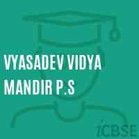 Vyasadev Vidya Mandir P.S Primary School Logo