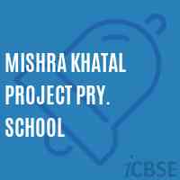 Mishra Khatal Project Pry. School Logo