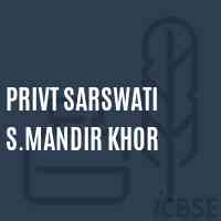 Privt Sarswati S.Mandir Khor Middle School Logo