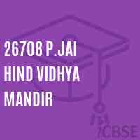 26708 P.Jai Hind Vidhya Mandir Secondary School Logo