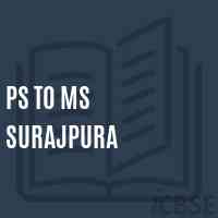 Ps To Ms Surajpura Middle School Logo