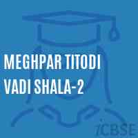 Meghpar Titodi Vadi Shala-2 Middle School Logo