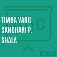 Timba Varg Sanghari P. Shala Primary School Logo