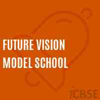 Future Vision Model School Logo