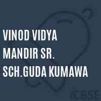 Vinod Vidya Mandir Sr. Sch.Guda Kumawa Senior Secondary School Logo