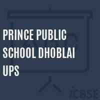 Prince Public School Dhoblai Ups Logo