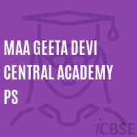 Maa Geeta Devi Central Academy Ps Primary School Logo