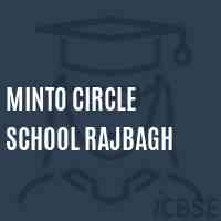 Minto Circle School Rajbagh Logo