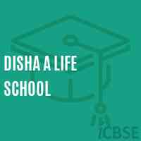 Disha A Life School Logo