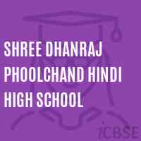 Shree Dhanraj Phoolchand Hindi High School Logo