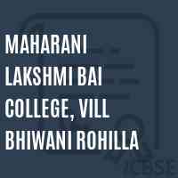 Maharani Lakshmi Bai College, Vill Bhiwani Rohilla Logo