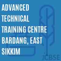Advanced Technical Training Centre Bardang, East Sikkim College Logo