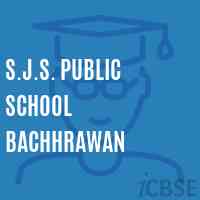 S.J.S. Public School Bachhrawan Logo