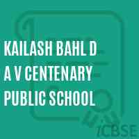 Kailash Bahl D A V Centenary Public School Logo