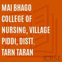 Mai Bhago College of Nursing, Village Piddi, Distt. Tarn Taran Logo