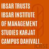 IBSAR Trusts IBSAR Institute of Management Studies Karjat Campus Dahivali Village Karjat Dist-Raigad Logo