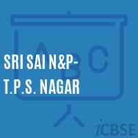 Sri Sai N&p- T.P.S. Nagar Primary School Logo