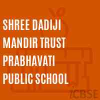 Shree Dadiji Mandir Trust Prabhavati Public School Logo