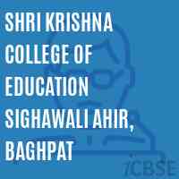 Shri Krishna College of Education Sighawali Ahir, Baghpat Logo