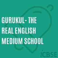 GURUKUL- The Real English Medium School Logo