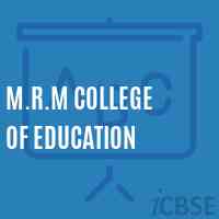 M.R.M College of Education Logo