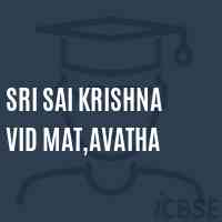 Sri Sai Krishna Vid Mat,Avatha Secondary School Logo