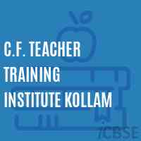 C.F. Teacher Training Institute Kollam Logo