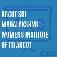 Arcot Sri Mahalakshmi Womens Institute of Tti Arcot Logo