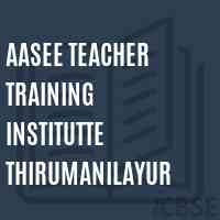 Aasee Teacher Training Institutte Thirumanilayur College Logo