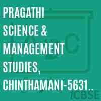 Pragathi Science & Management Studies, Chinthamani-563125 College Logo