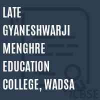 Late Gyaneshwarji Menghre Education College, Wadsa Logo