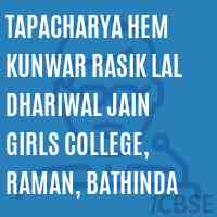 Tapacharya Hem Kunwar Rasik Lal Dhariwal Jain Girls College, Raman, Bathinda Logo