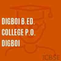 Digboi B.Ed. College P.O. Digboi Logo