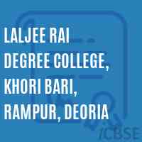 Laljee rai Degree College, Khori Bari, Rampur, Deoria Logo