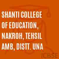 Shanti College of Education, Nakroh, Tehsil Amb, Distt. Una Logo
