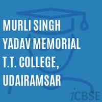 Murli Singh Yadav Memorial T.T. College, Udairamsar Logo