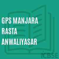 Gps Manjara Rasta Anwaliyasar Primary School Logo