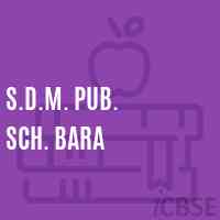 S.D.M. Pub. Sch. Bara Middle School Logo