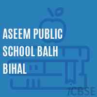 Aseem Public School Balh Bihal Logo