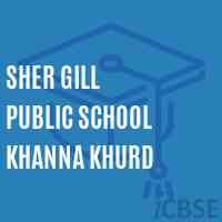 Sher Gill Public School Khanna Khurd Logo