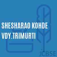 Shesharao Kohde Vdy.Trimurti High School Logo