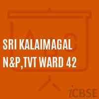 Sri Kalaimagal N&p,Tvt Ward 42 Primary School Logo