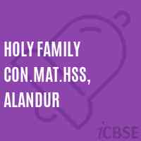 Holy Family Con.Mat.HSS, Alandur Senior Secondary School Logo