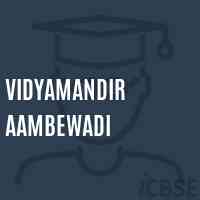 Vidyamandir Aambewadi Primary School Logo
