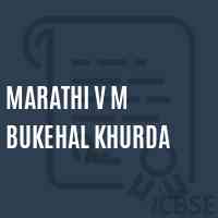 Marathi V M Bukehal Khurda Primary School Logo